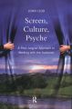 Screen, Culture, Psyche:A Post Jungian Approach to Working with the Audience