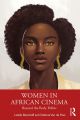Women in African Cinema:Beyond the Body Politic