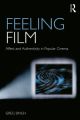 Feeling Film:Affect and Authenticity in Popular Cinema