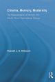 Cinema, Memory, Modernity:The Representation of Memory from the Art Film to Transnational Cinema