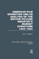 American Film Exhibition and an Analysis of the Motion Picture Industry's Market Structure 1963-1980
