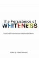 The Persistence of Whiteness:Race and Contemporary Hollywood Cinema