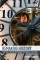 Remaking History:The Past in Contemporary Historical Fictions