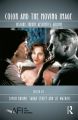 Color and the Moving Image:History, Theory, Aesthetics, Archive