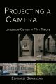 Projecting a Camera:Language-Games in Film Theory