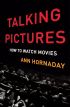 Talking Pictures:How to Watch Movies