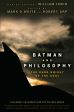 Batman and Philosophy:The Dark Knight of the Soul