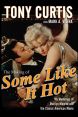 The Making of Some Like It Hot:My Memories of Marilyn Monroe and the Classic American Movie