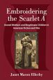 Embroidering the Scarlet A:Unwed Mothers and Illegitimate Children in American Fiction and Film