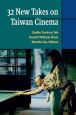 32 New Takes on Taiwan Cinema