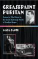 Greasepaint Puritan:Boston to 42nd Street in the Queer Backstage Novels of Bradford Ropes