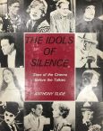 The Idols of Silence:Stars of the Cinema Before the Talkies