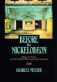 Before the Nickelodeon: Edwin S. Porter and the Edison Manufacturing Company