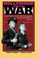 Hollywood Goes to War:How Politics, Profits and Propaganda Shaped World War II Movies