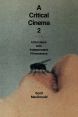A Critical Cinema 2:Interviews with Independent Filmmakers