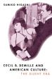 Cecil B. DeMille and American Culture:The Silent Era