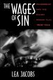 The Wages of Sin:Censorship and the Fallen Woman Film, 1928-1942