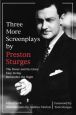 Three More Screenplays by Preston Sturges:The Power and the Glory, Easy Living, and Remember the Night