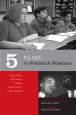 Five Films by Frederick Wiseman:Titicut Follies, High School, Welfare, High School II, Public Housing