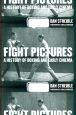 Fight Pictures:A History of Boxing and Early Cinema