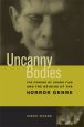 Uncanny Bodies:The Coming of Sound Film and the Origins of the Horror Genre