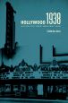 Hollywood 1938:Motion Pictures' Greatest Year