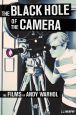 The Black Hole of the Camera:The Films of Andy Warhol