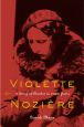 Violette Noziere:A Story of Murder in 1930s Paris