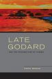 Late Godard:and the Possibilities of Cinema