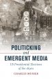 Politicking and Emergent Media:US Presidential Elections of the 1890s