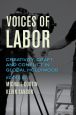 Voices of Labor:Creativity, Craft, and Conflict in Global Hollywood