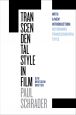 Transcendental Style in Film:Ozu, Bresson, Dreyer
