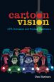 Cartoon Vision:UPA Animation and Postwar Aesthetics