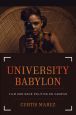 University Babylon:Film and Race Politics on Campus