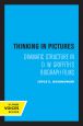 Thinking in Pictures:Dramatic Structure in D. W. Griffith's Biograph Films