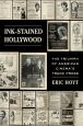 Ink-Stained Hollywood:The Triumph of American Cinema's Trade Press