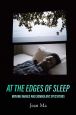 At the Edges of Sleep:Moving Images and Somnolent Spectators