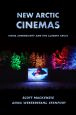 New Arctic Cinemas:Media Sovereignty and the Climate Crisis