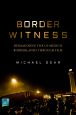 Border Witness:Reimagining the US-Mexico Borderlands through Film