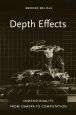 Depth Effects:Dimensionality from Camera to Computation