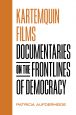 Kartemquin Films:Documentaries on the Frontlines of Democracy