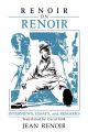 Renoir on Renoir:interviews, essays, and remarks