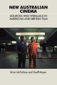 New Australian cinema:sources and parallels in American and British films