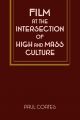 Film at the intersection of high and mass culture