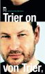 Trier on von Trier