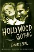 Hollywood Gothic:The Tangled Web of Dracula from Novel to Stage to Screen