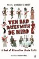 Ten Bad Dates with De Niro:A Book of Alternative Movie Lists