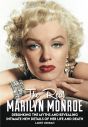 The Real Marilyn Monroe:Debunking the Myths and Revealing Intimate New Details Of Her Life and Death