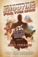 Shooting for the Mob:Based of the Incredible True Filmmaking Story