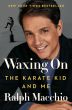 Waxing On:The Karate Kid and Me